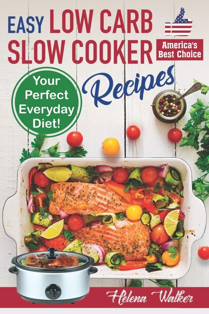 Easy Low Carb Slow Cooker Recipes: Best Healthy Low Carb Crock Pot Recipe Cookbook for Your Perfect Everyday Diet! (low carb chicken soup, ribs, pork chops, beef and low carb cake recipes) Paperback – February 21, 2019