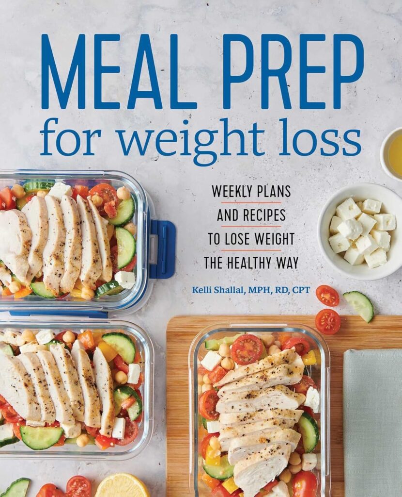 Meal Prep for Weight Loss: Weekly Plans and Recipes to Lose Weight the Healthy Way Paperback – October 29, 2019